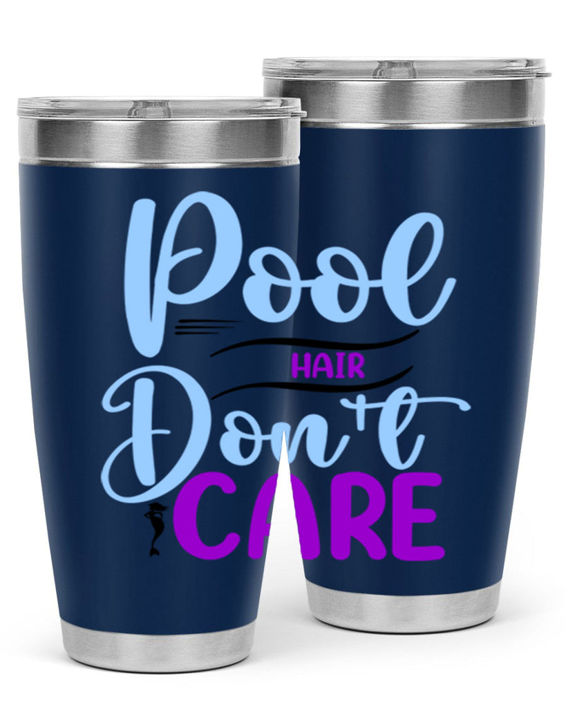 Pool Hair Dont Care 540#- mermaid- Tumbler