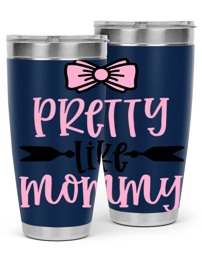 Pretty Like Mommy Style 29#- baby- tumbler