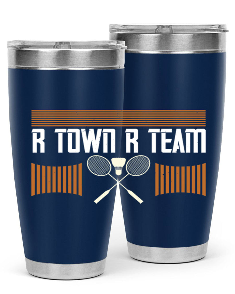 R Town R Team 1912#- badminton- Tumbler