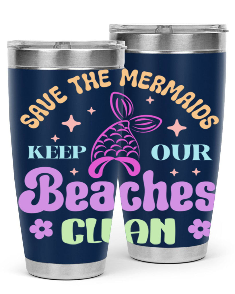 Save The Mermaids Keep Our 577#- mermaid- Tumbler
