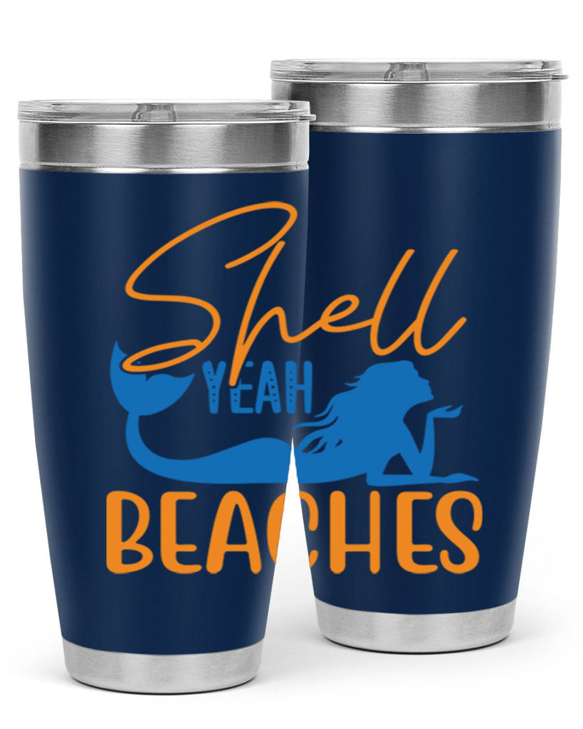 Shell Yeah Beaches 591#- mermaid- Tumbler