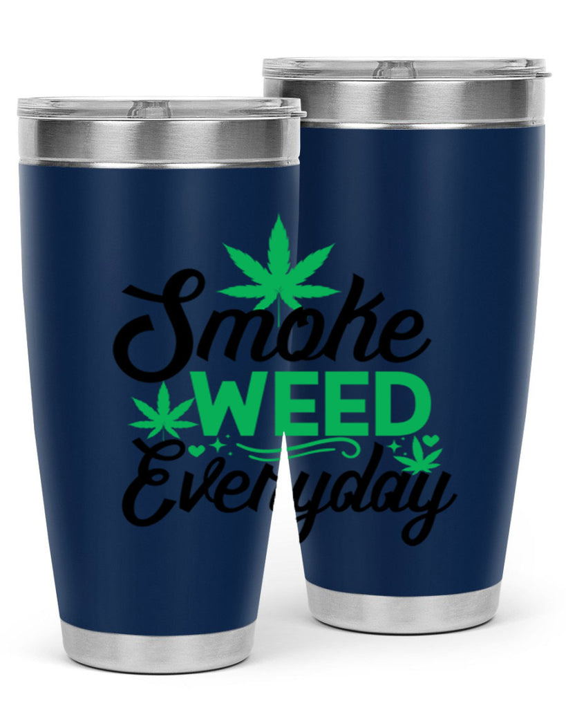 Smoke Weed Everyday 236#- marijuana- Tumbler