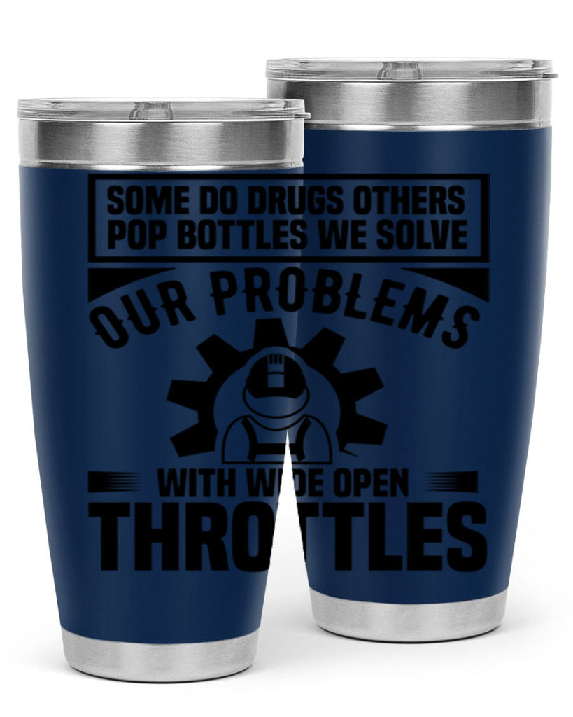 Some Do Drugs Others Style 4#- engineer- tumbler