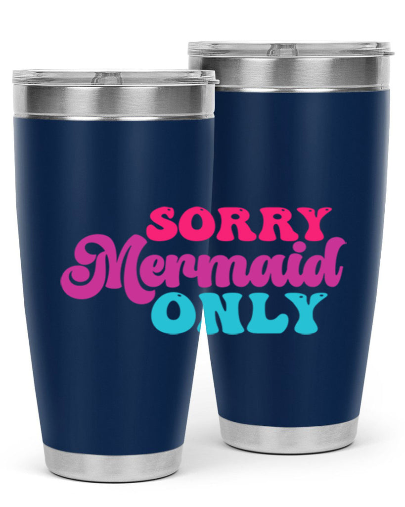 Sorry Mermaid Only 601#- mermaid- Tumbler