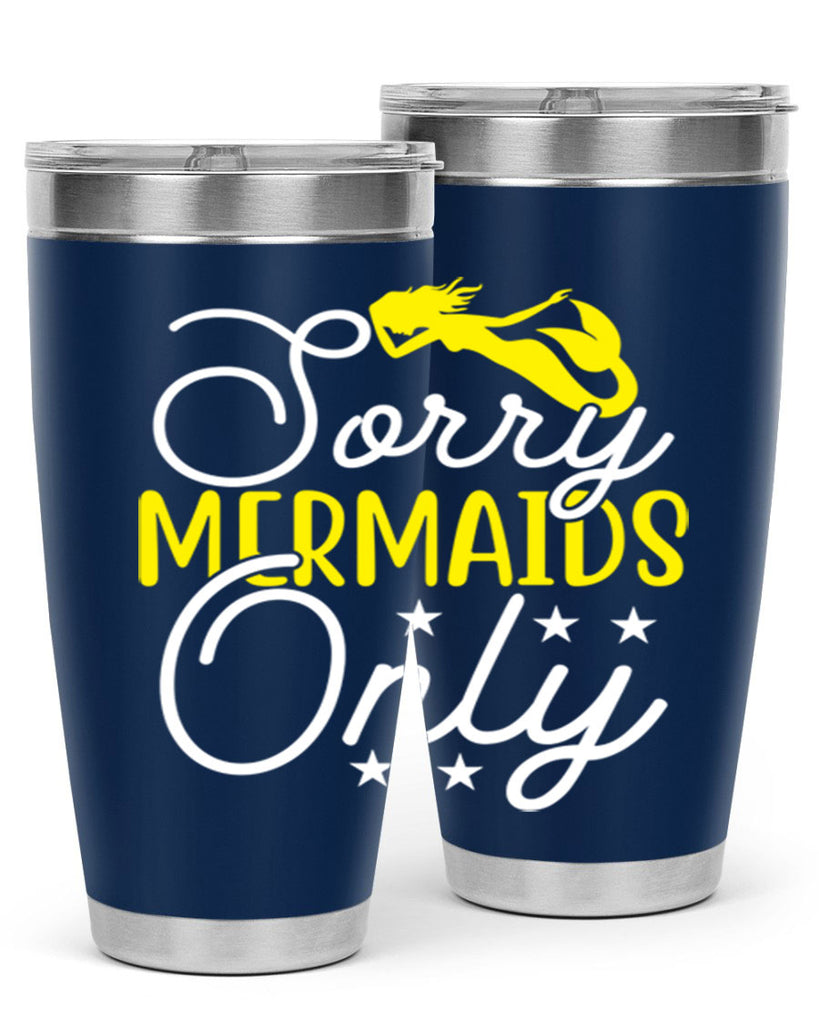 Sorry Mermaids Only 604#- mermaid- Tumbler