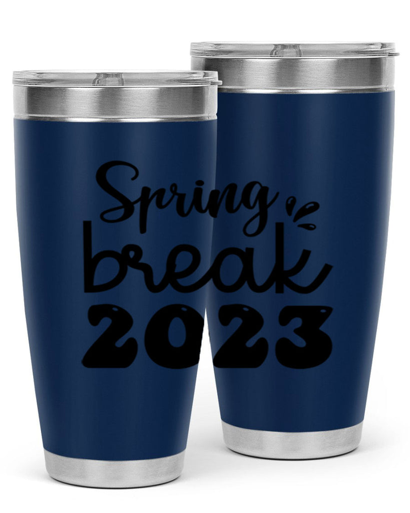 Spring break  483#- spring- Tumbler
