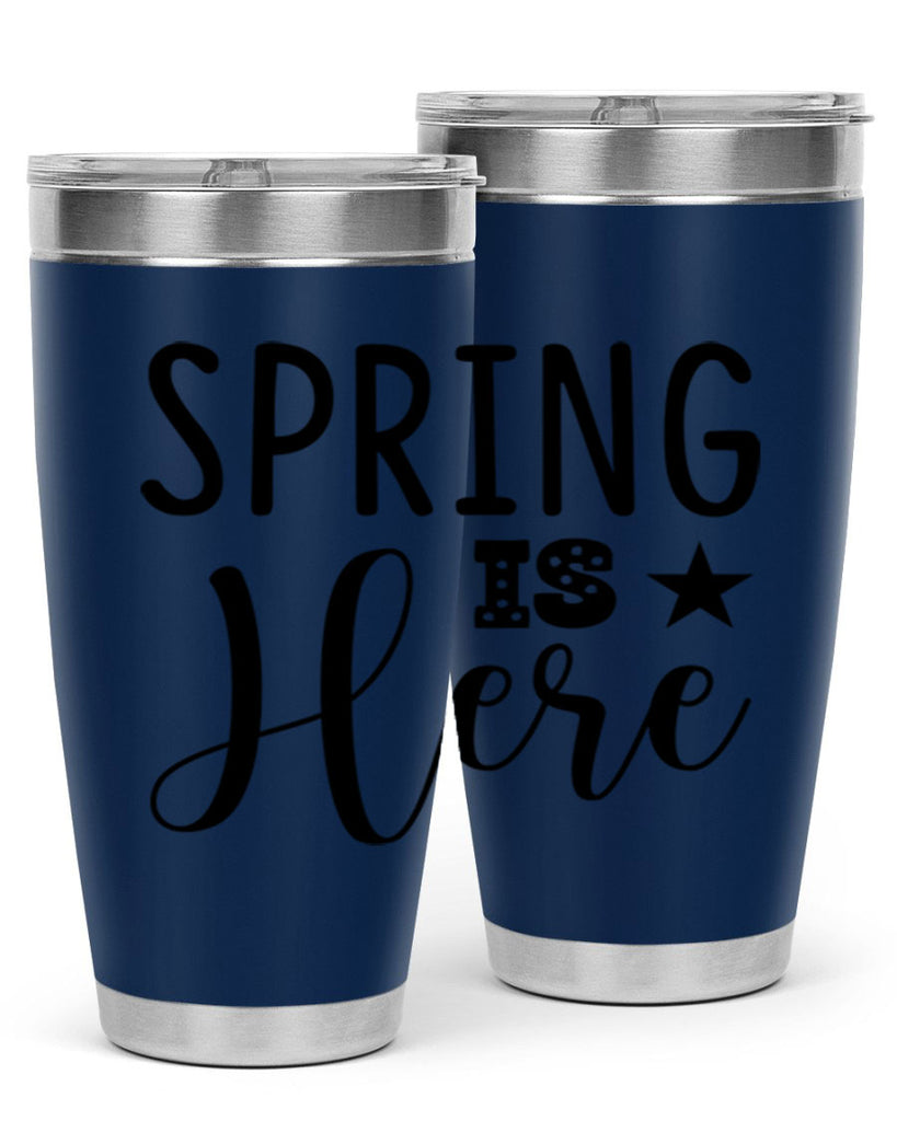Spring is Here 450#- spring- Tumbler