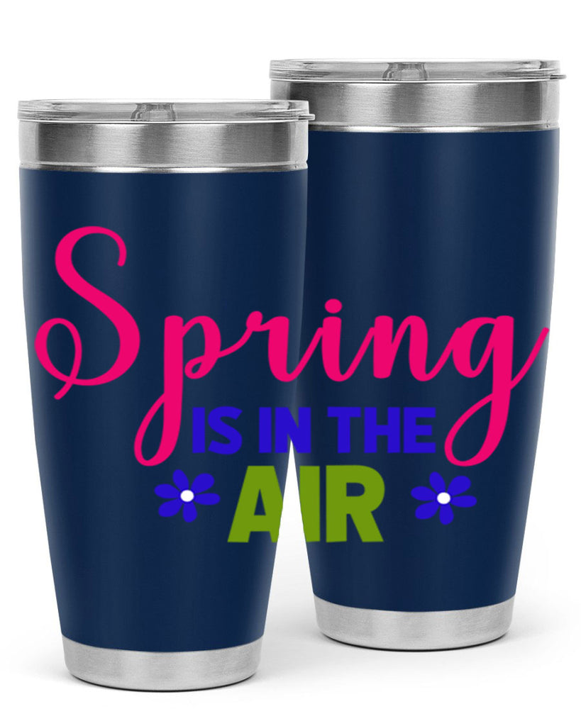 Spring is in the Air 468#- spring- Tumbler