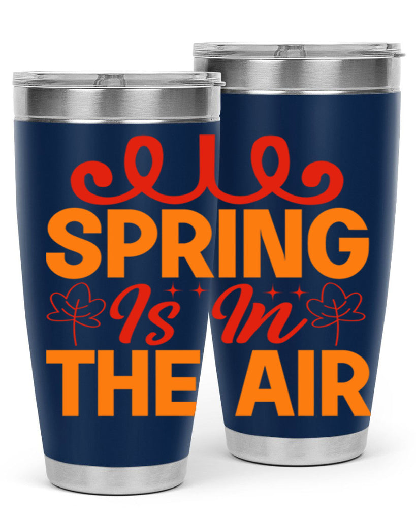 Spring is in the air 467#- spring- Tumbler