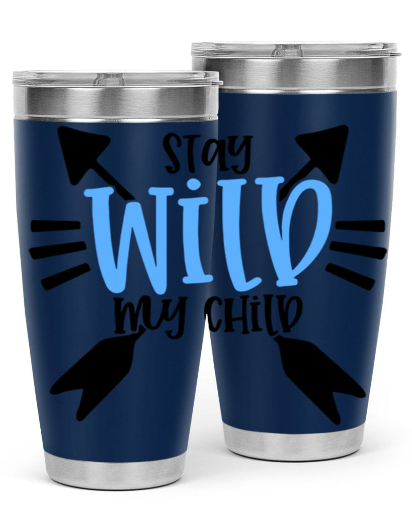 Stay Wild My Child Style 25#- baby- tumbler