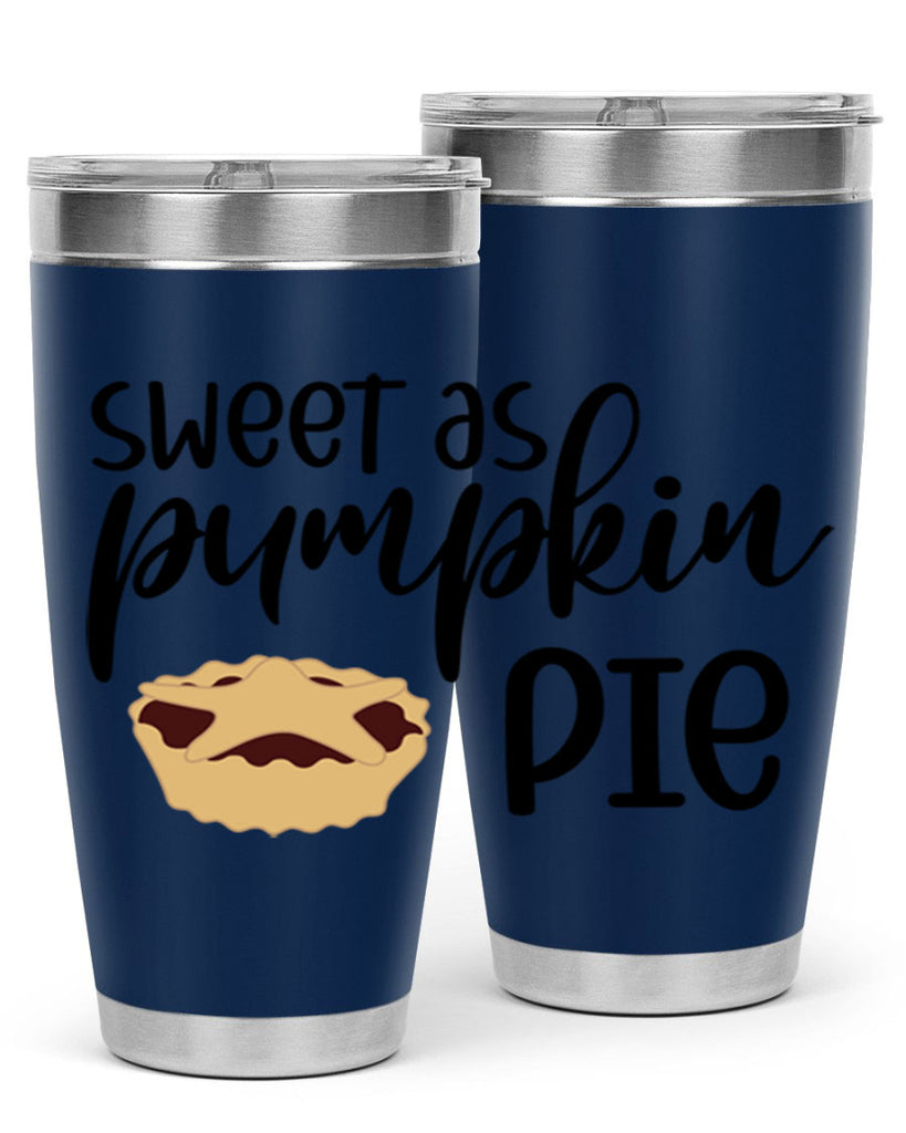 Sweet As Pumpkin Pie 591#- fall- Tumbler
