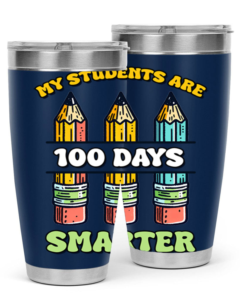 Teacher My Students Are 100 57#- 100 days of school- Tumbler