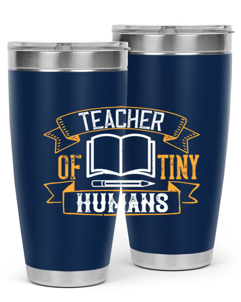 Teacher of tiny humans Style 15#- teacher- tumbler