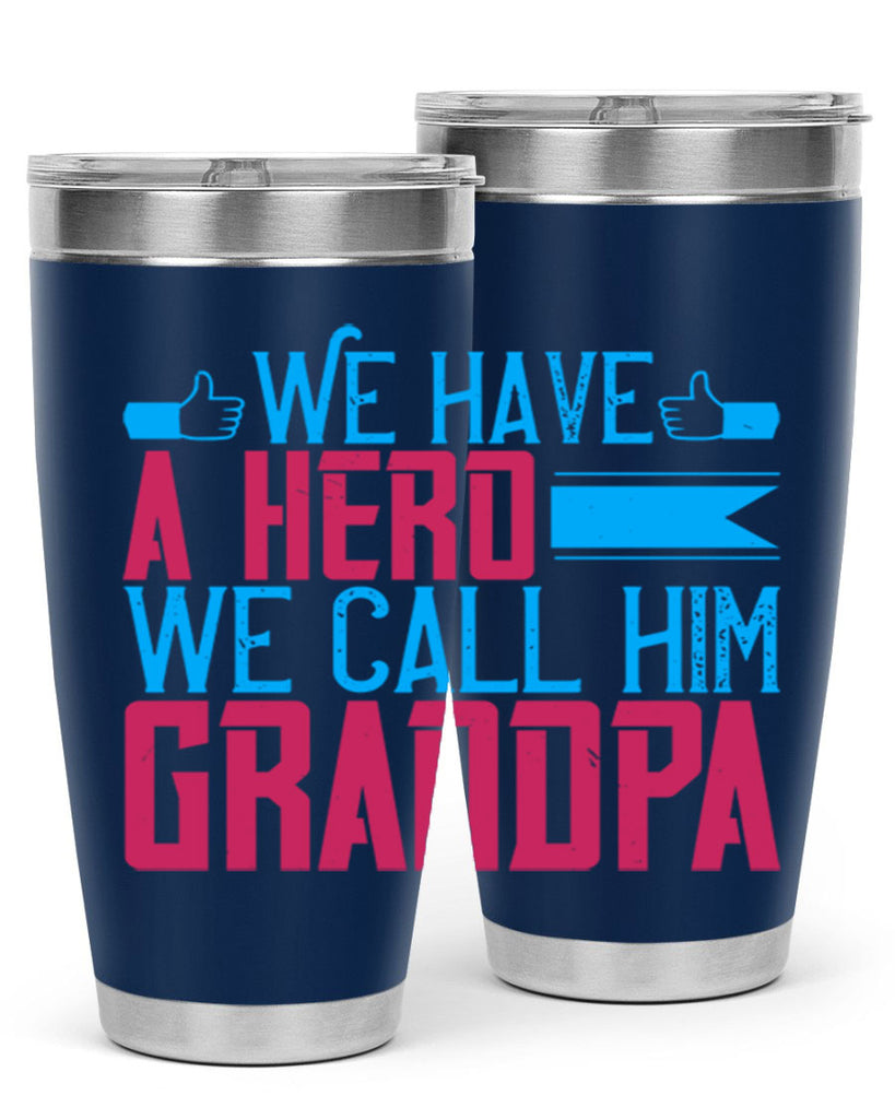 We have a hero 61#- grandpa - papa- Tumbler