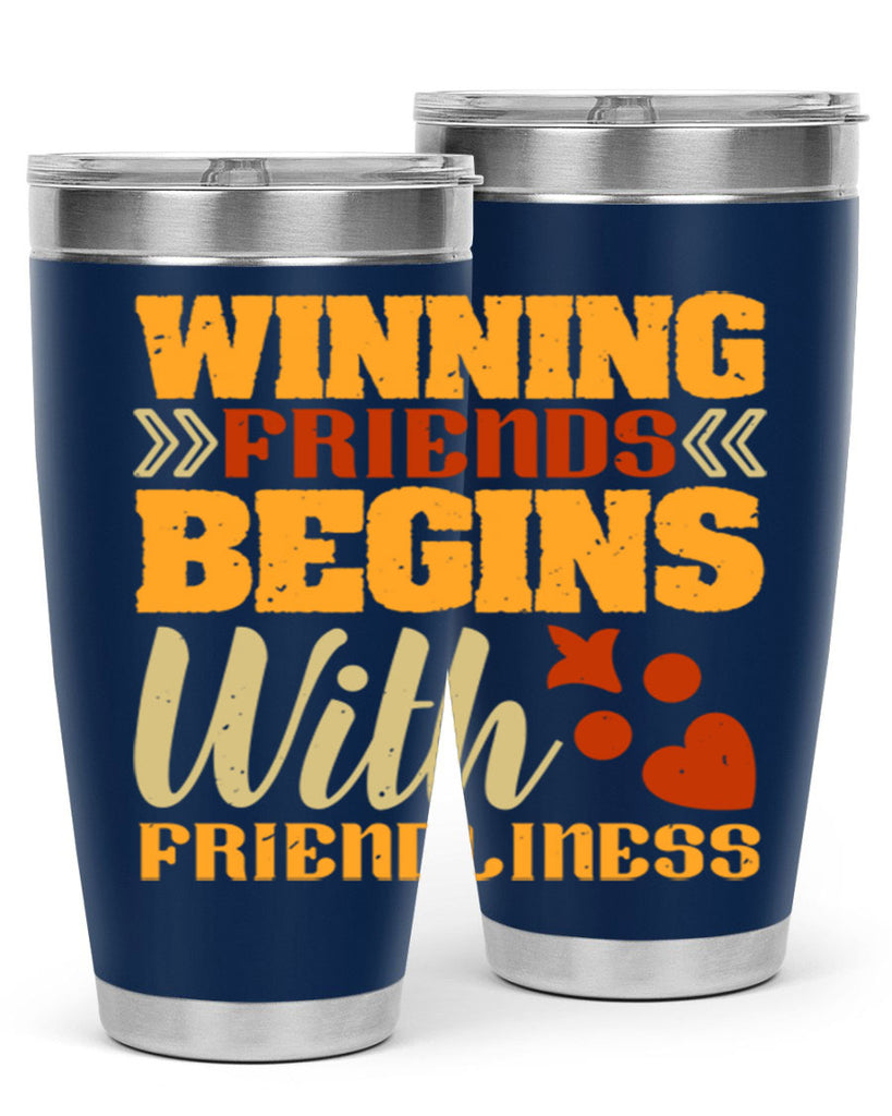 Winning friends begins with friendliness Style 25#- Best Friend- Tumbler