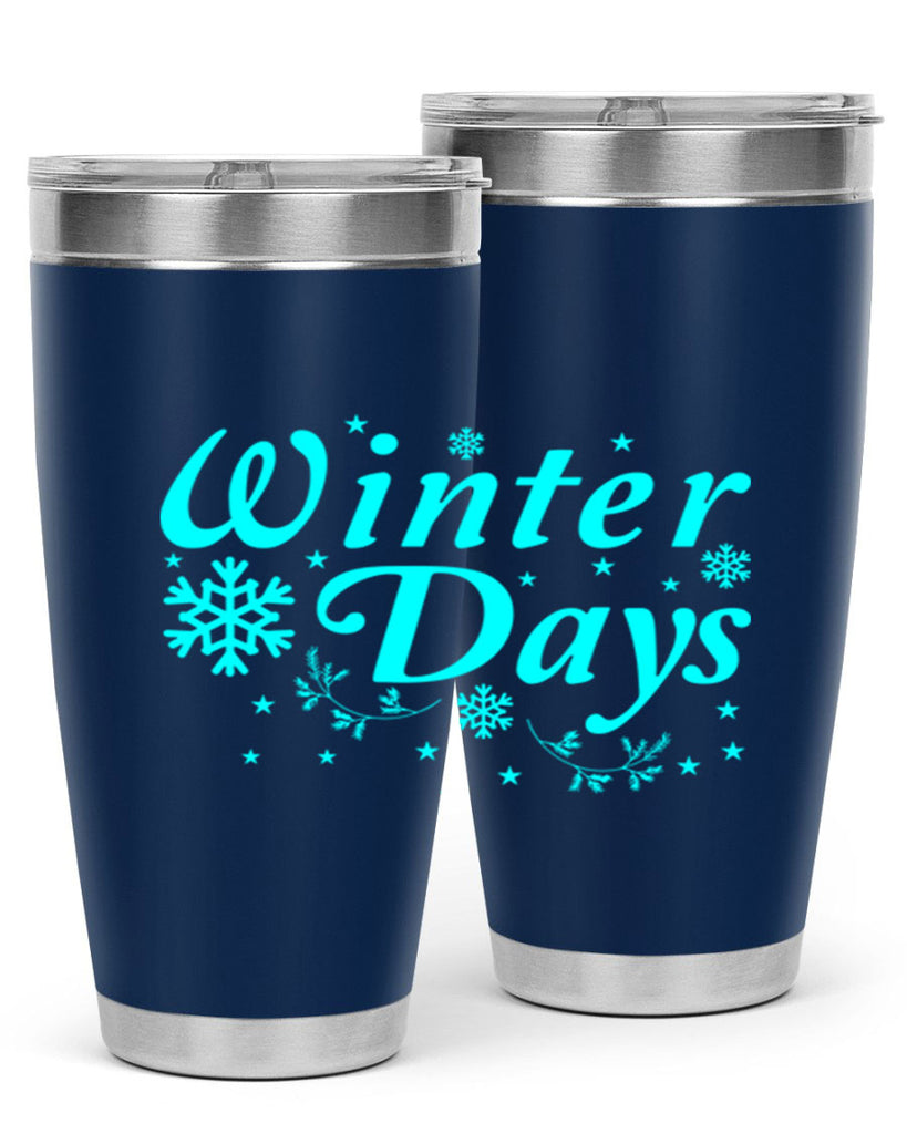 Winter Days 549#- winter- Tumbler