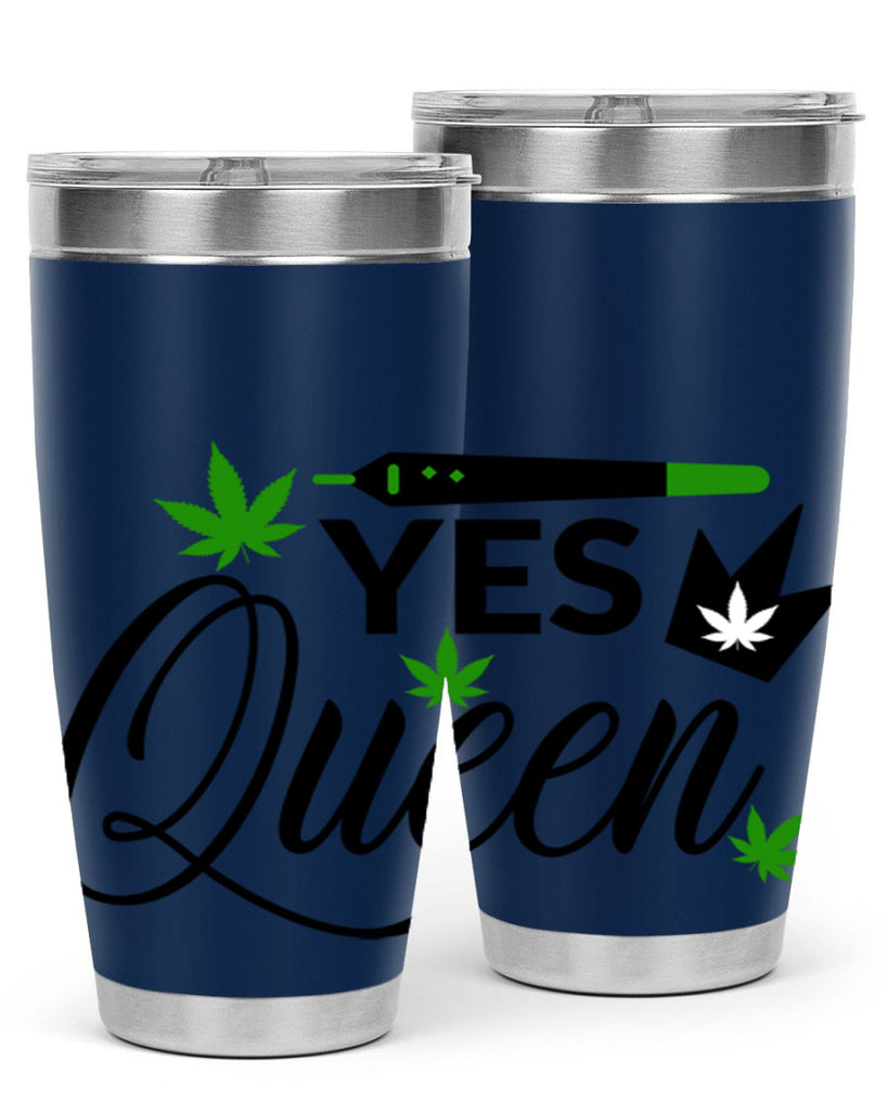 Yes Queen 307#- marijuana- Tumbler