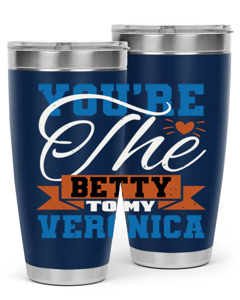 You’re the Betty to my Veronica Style 13#- Best Friend- Tumbler