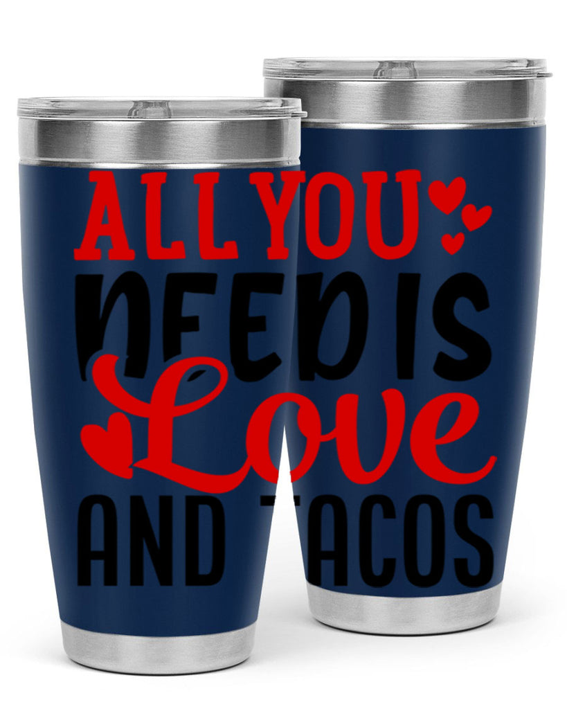 all you need is love and tacos 82#- valentines day- Tumbler