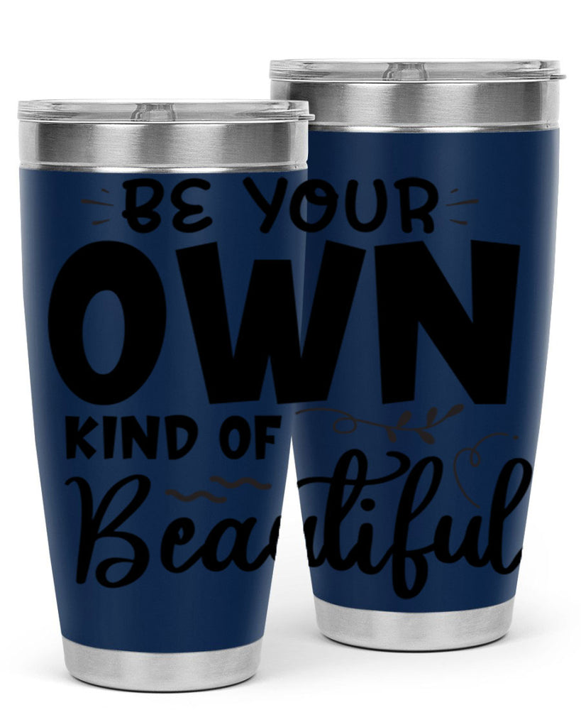 be your own kind of beautiful 90#- bathroom- Tumbler