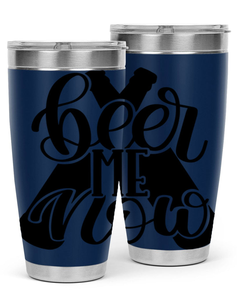 beer me now 46#- beer- Tumbler