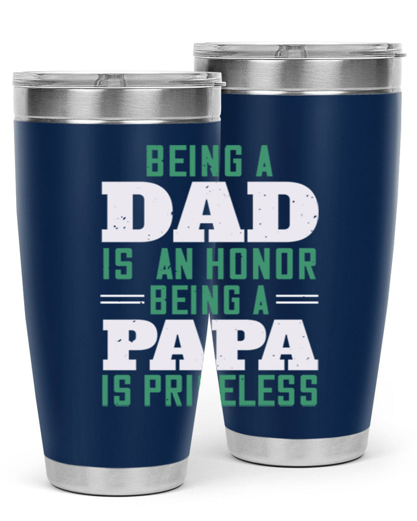 being a dadis an honor being a papa 50#- grandpa - papa- Tumbler