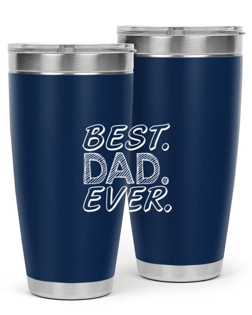 best dad ever 47#- dad- Tumbler