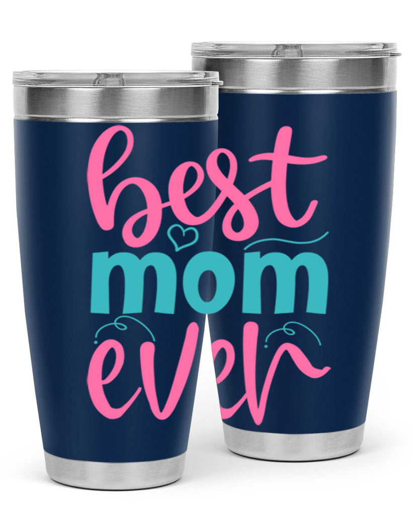 best mom ever 275#- mom- Tumbler