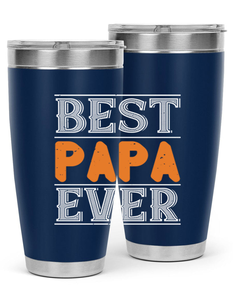 best papa ever 47#- grandpa - papa- Tumbler