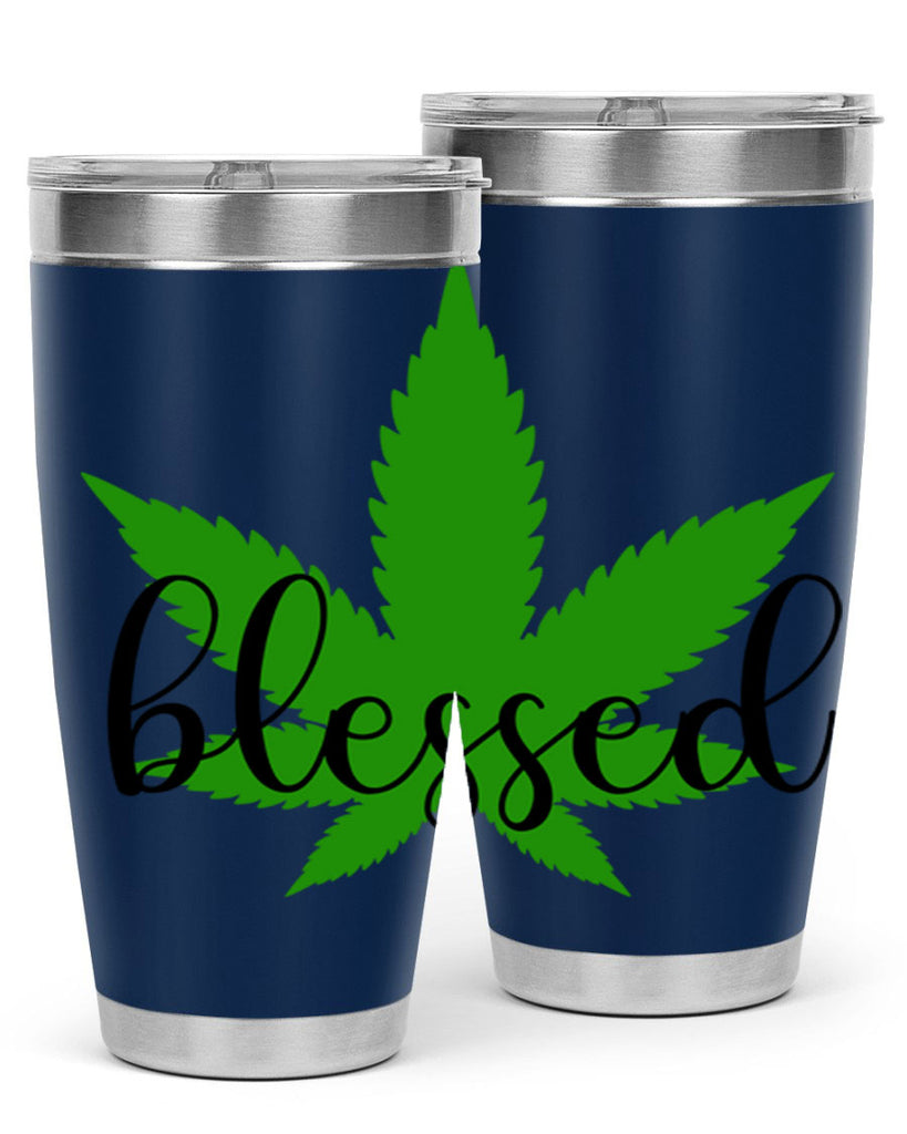 blessed 17#- marijuana- Tumbler