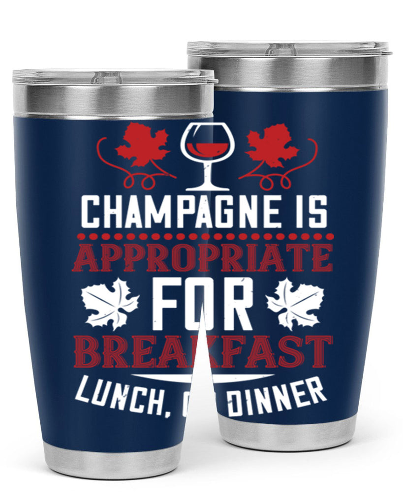 champagne is appropriate for breakfast 89#- wine- Tumbler