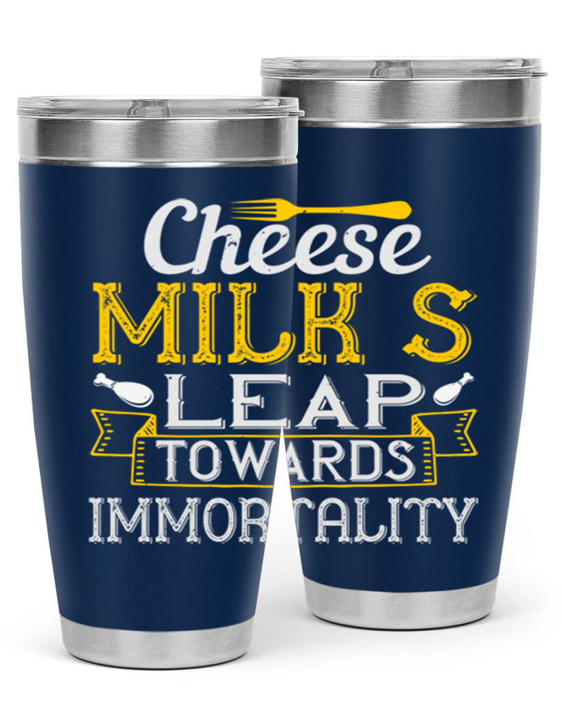 cheese–milk’s leap towards immortality 2#- cooking- Tumbler