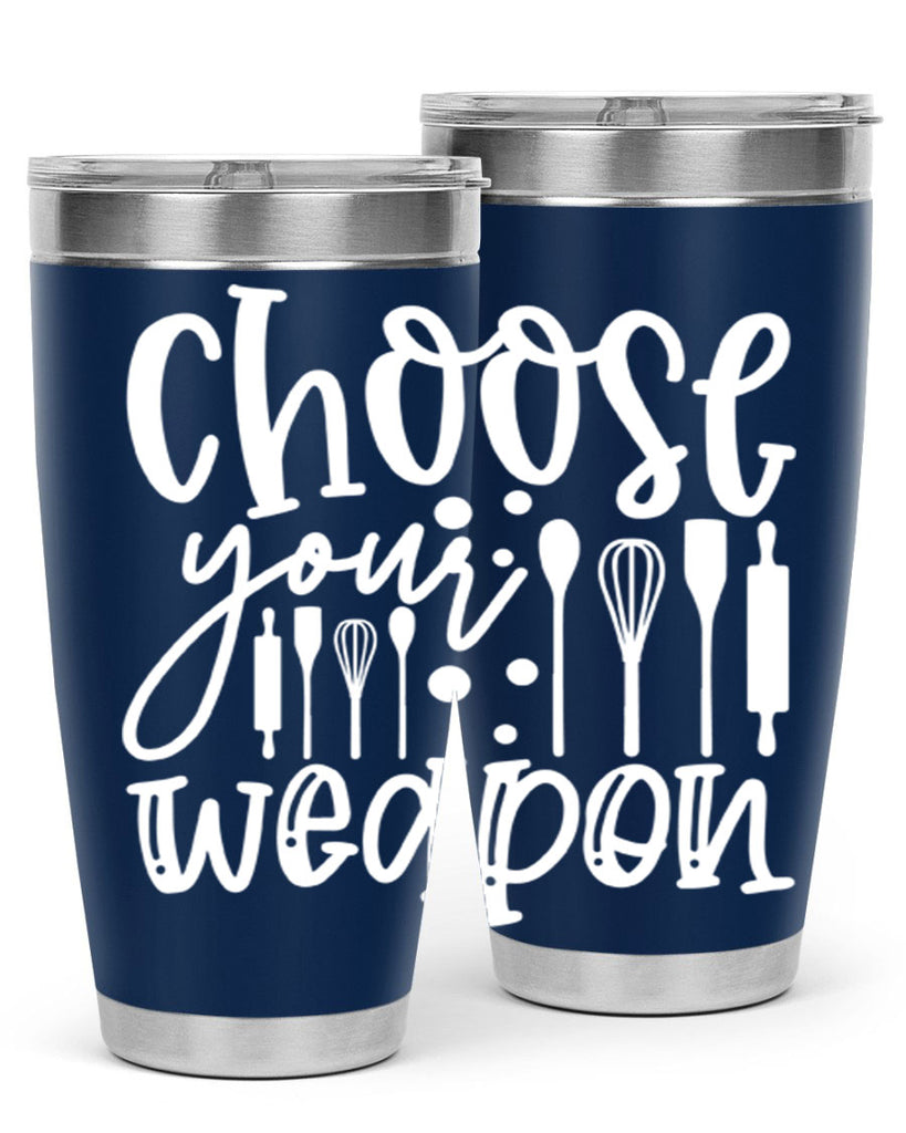 choose your wearpon 47#- kitchen- Tumbler
