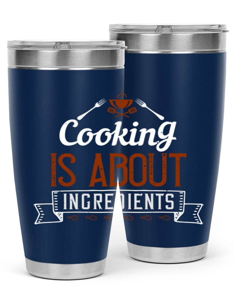 cooking is about ingredients 46#- cooking- Tumbler