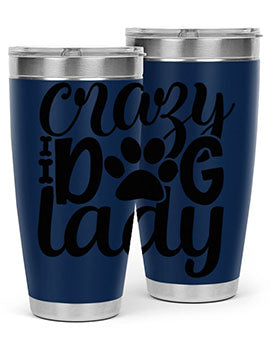 crazy dog lady Style 122#- dog- Tumbler