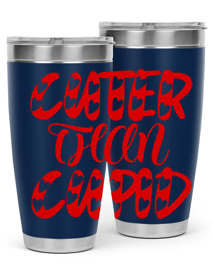 cuter than cupid 79#- valentines day- Tumbler
