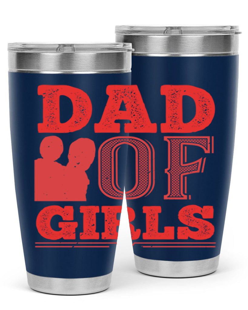 dad of girls 269#- fathers day- Tumbler