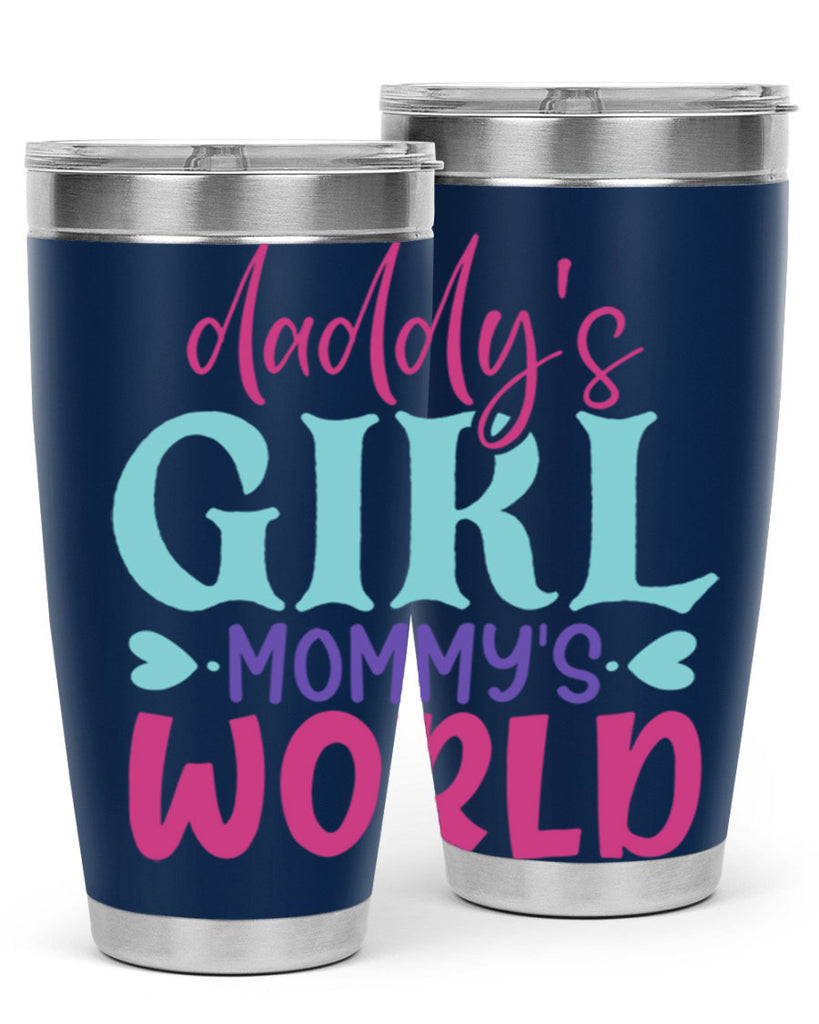daddys girl mammys world Style 269#- baby- tumbler