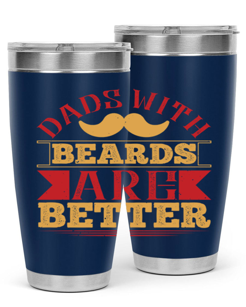 dads with beards are better 231#- fathers day- Tumbler