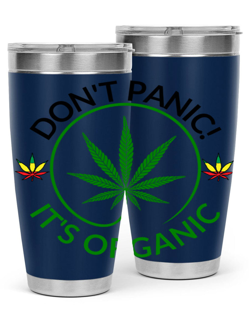 dont panic its organic 72#- marijuana- Tumbler