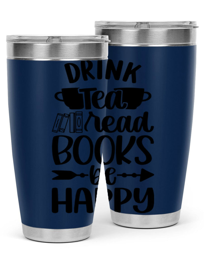 drink tea read books be happy 41#- reading- Tumbler