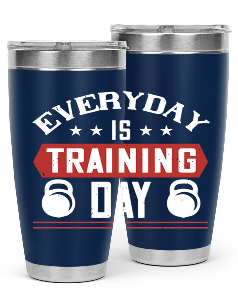 everyday is training day 54#- gym- Tumbler