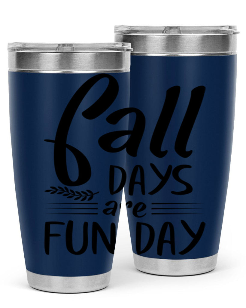 fall days are fun day 95#- fall- Tumbler