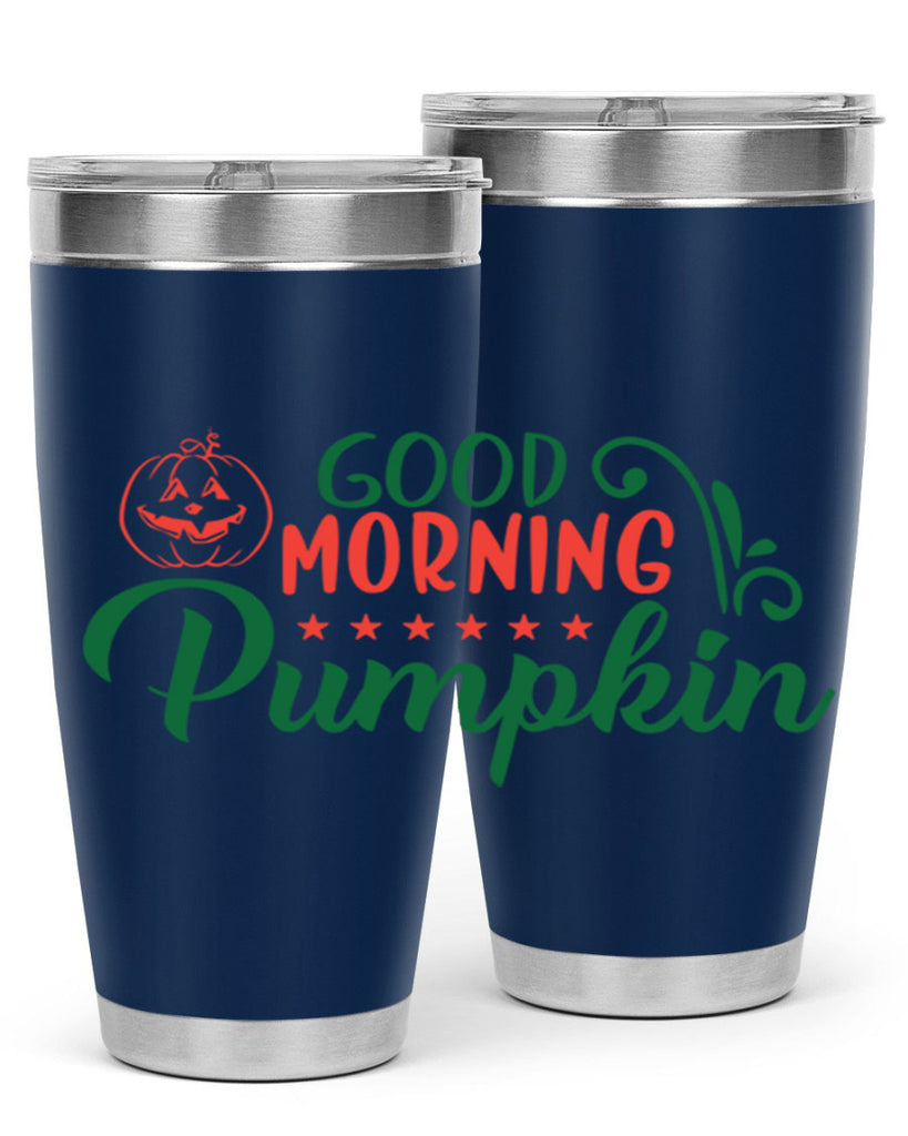 good morning pumpkin 208#- fall- Tumbler