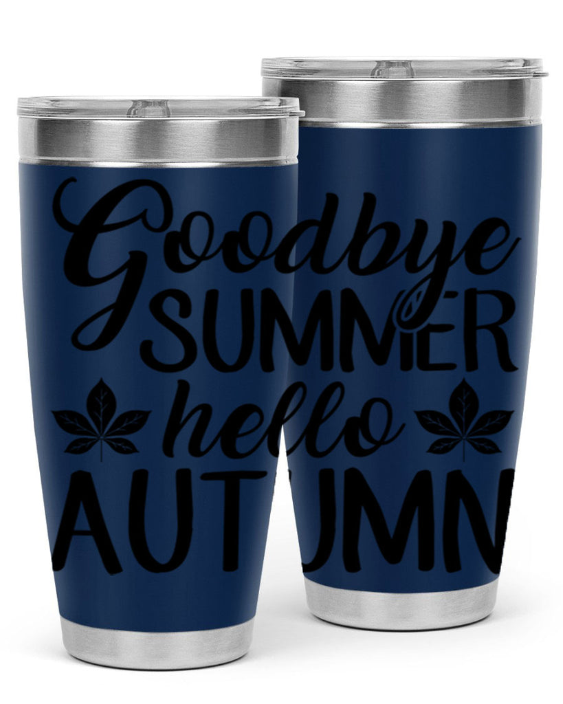 goodbye summer hello autumn 213#- fall- Tumbler