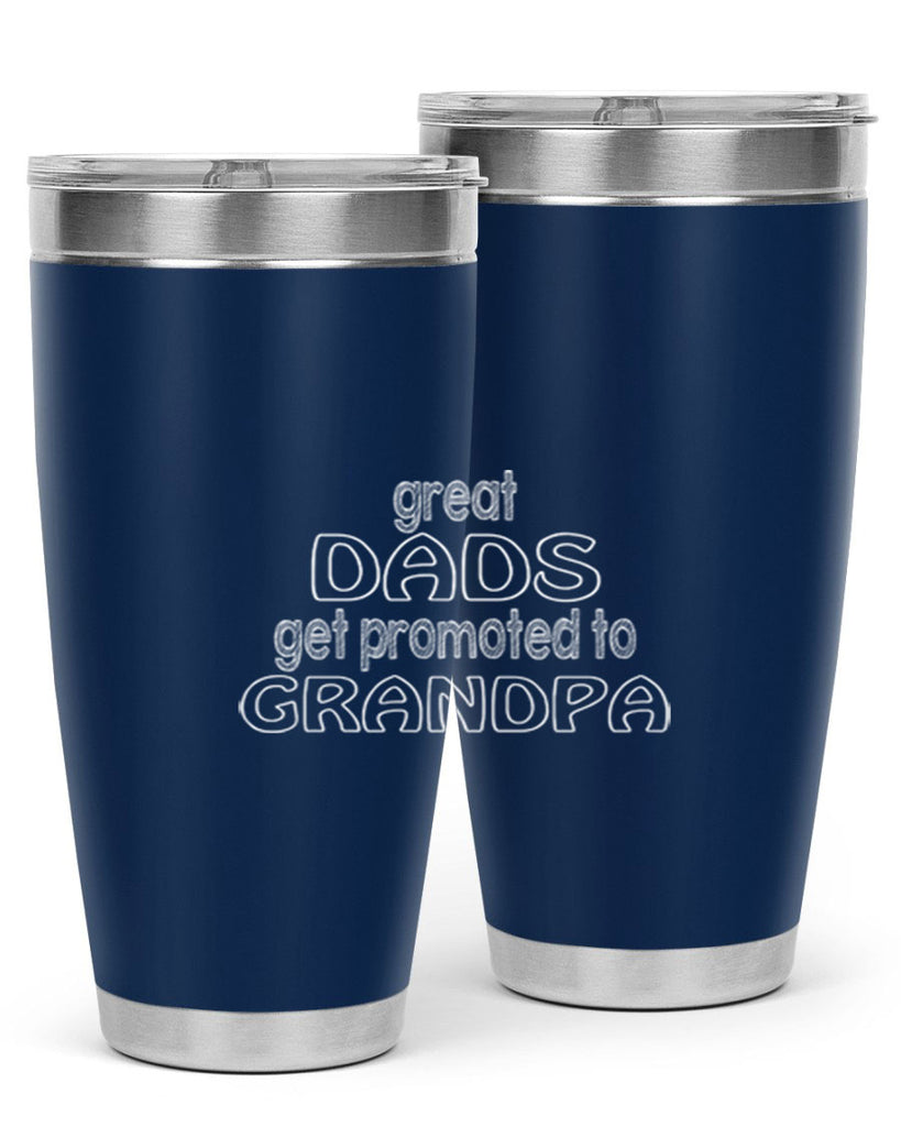 great dads get promoted to grandpa 11#- dad- Tumbler