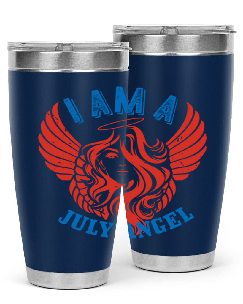 i am a july angel Style 91#- birthday- tumbler