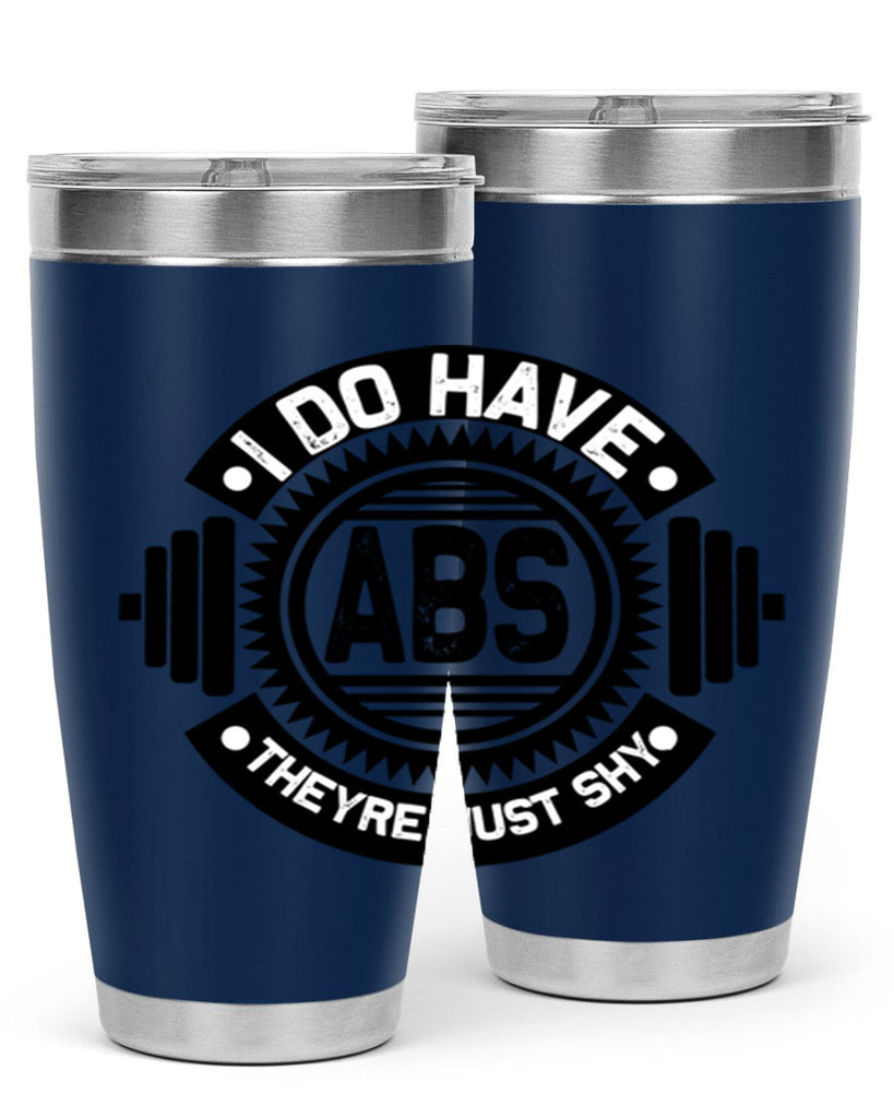 i do have abs 8#- gym- Tumbler