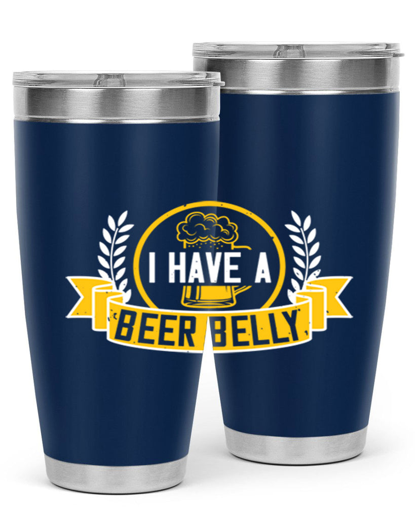 i have a beer belly 79#- beer- Tumbler