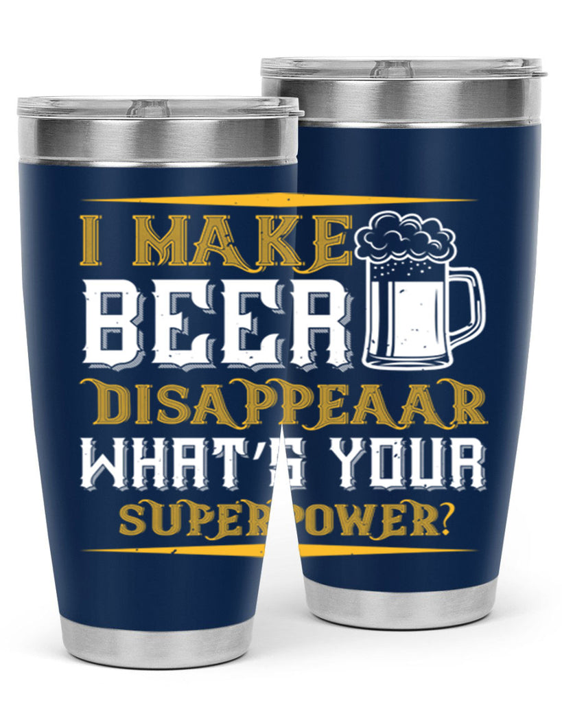 i make beer disappeaar what’s your superpower 73#- beer- Tumbler